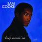 Sam Cooke - Keep Movin' On [2 LP]