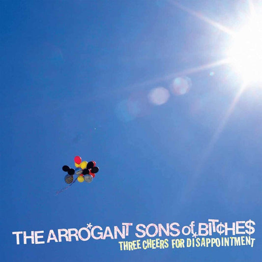 Arrogant Sons Of Bitches - Three Cheers For Disappointment [Clear Vinyl]
