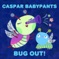 Caspar Babypants - Bug Out! [CD]