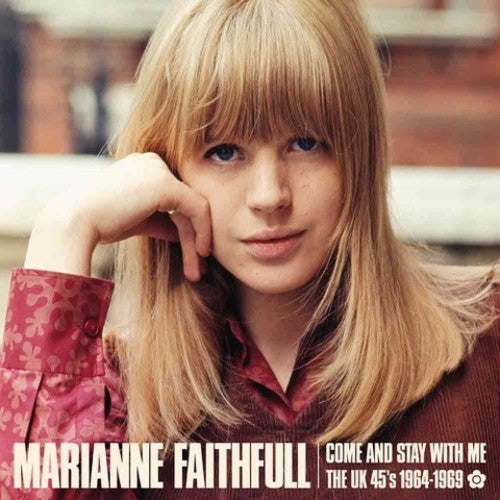 Marianne Faithfull - Come And Stay With Me: The UK 45s 1964-69 [CD]