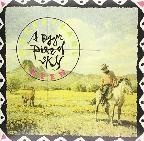 Robert Earl Keen - Bigger Piece Of Sky [LP]
