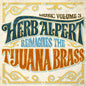 the album cover for Herb Alpert - Music Volume 3: Herb Alpert Reimagines The Tijuana Brass [LP]