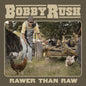 Bobby Rush - Rawer Than Raw [CD]