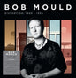Bob Mould - Distortion: 1989-1995 [Indie Exclusive limited Edition Signed 8LP Box Set]