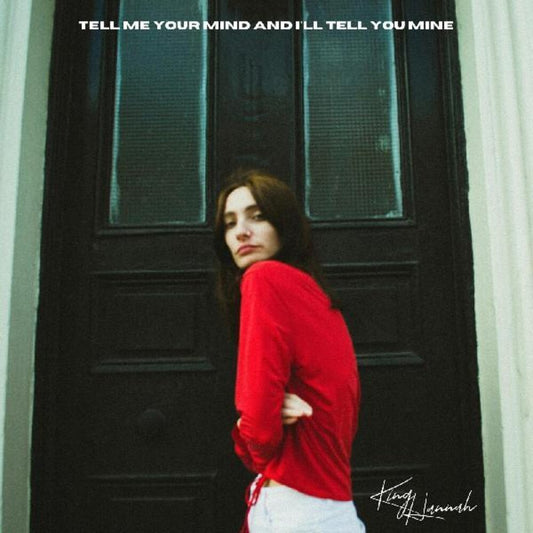 King Hannah - Tell Me Your Mind And I'll Tell You Mine [Colored Vinyl]