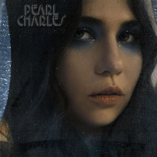 Pearl Charles - Magic Mirror (Blue Vinyl) [LP]
