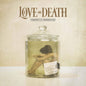 Love and Death - Perfectly Preserved [Indie Exclusive Limited Edition Gold w/Black Marble LP]