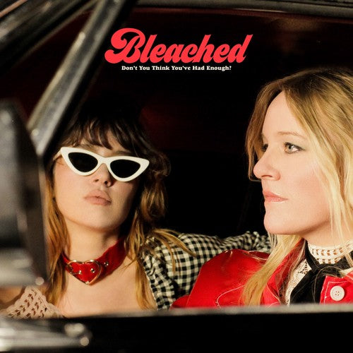 Bleached - Don't You Think You've Had Enough? [Limited Edition Opaque Cream LP]