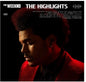 The Weeknd - The Highlights [CD]
