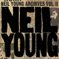 Neil Young - Neil Young Archives Vol. II (1972-1976) [10 CD]