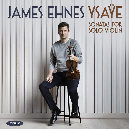 James Ehnes - Ysaye: Sonastas For Solo Violin [CD]