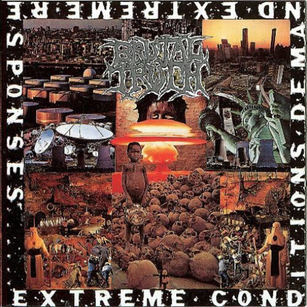 Brutal Truth - Extreme Conditions Demand Extreme Responses [Remastered]