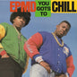 Epmd - You Gots To Chill [LP]