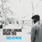 Delvon Lamarr Organ Trio - Cold As Weiss [CD]