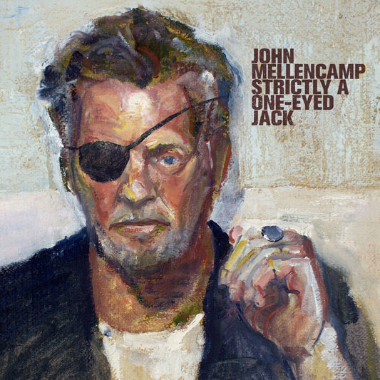 John Mellencamp - Strictly A One-Eyed Jack [CD]