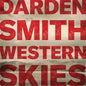 Darden Smith - Western Skies [CD]