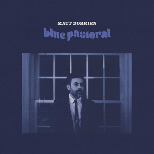 Matt Dorrien - Blue Pastoral [Indie Exclusive Limited Edition Pastoral Blue LP]