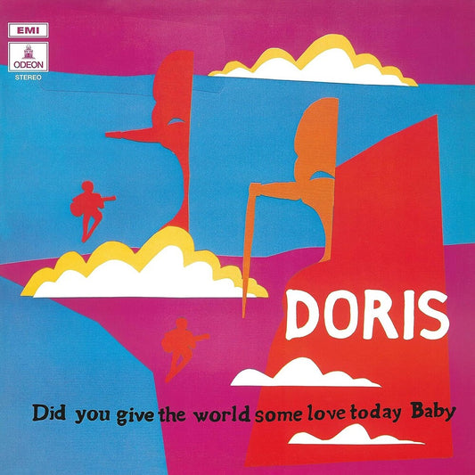 Doris - Did You Give The World Some Love Today Baby [Indie Exclusive]