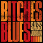 Sass Jordan - Bitches Blues (Can) [CD]