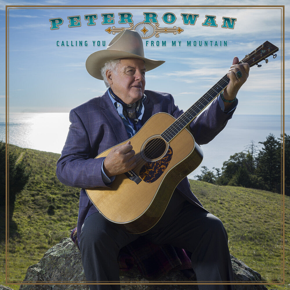 Peter Rowan - Calling You From My Mountain [Digipak]