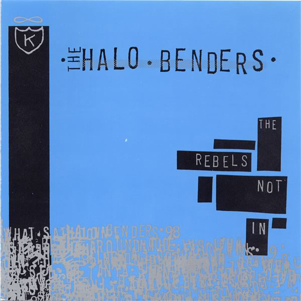 Halo Benders - Rebels Not In [LP]