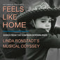 Putumayo Presents - Feels Like Home: Songs from the Sonoran Borderlands-Linda Ronstadt's [CD]