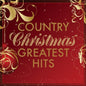 the album cover for Various Artists - Country Christmas Greatest Hits