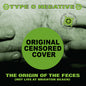 Type O Negative - Origin Of The Feces [LP]