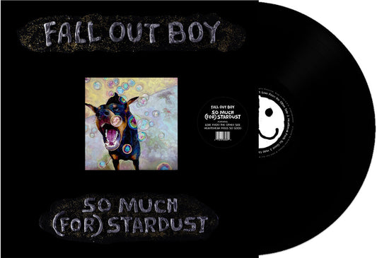 the album cover for Fall Out Boy - So Much (For) Stardust [LP]