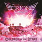The Orion Experience - Children Of The Stars [Indie Exclusive Limited Edition Picture Disc LP]