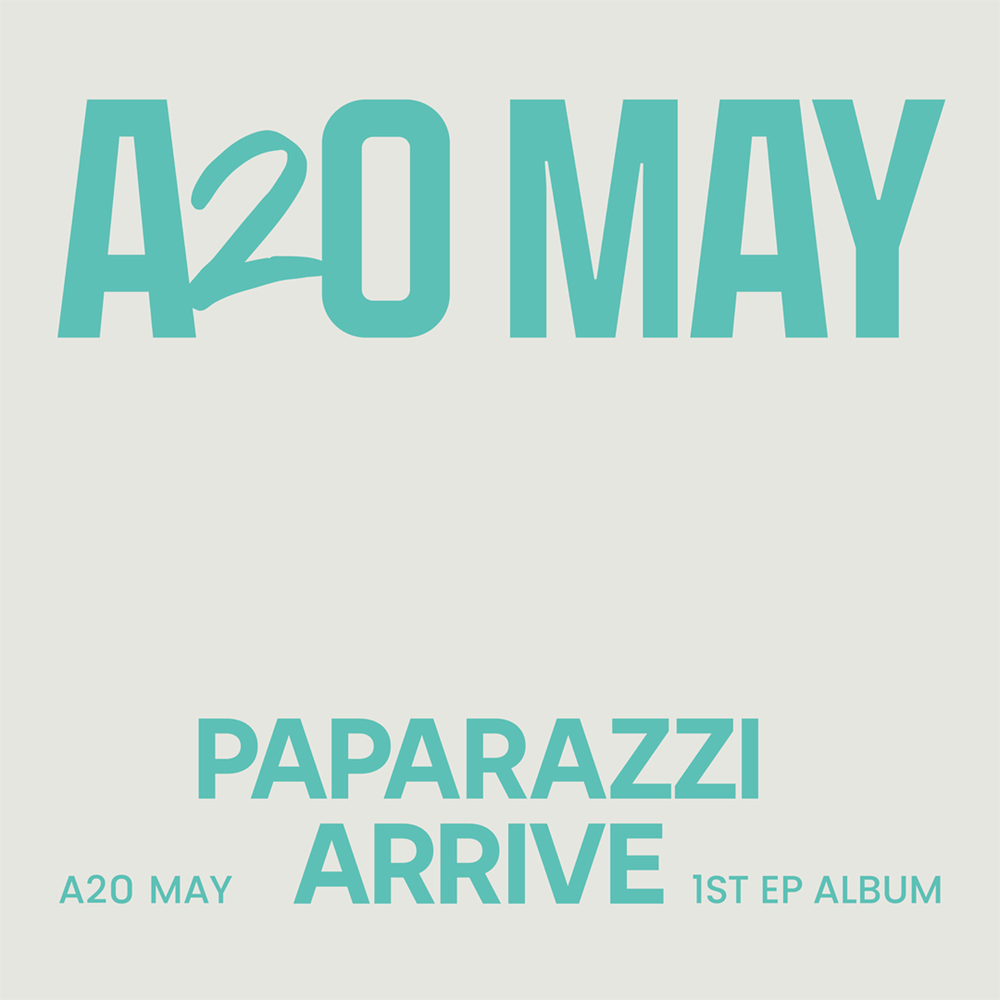 A2o May - Paparazzi Arrive [Un-Stoppable Ver.]