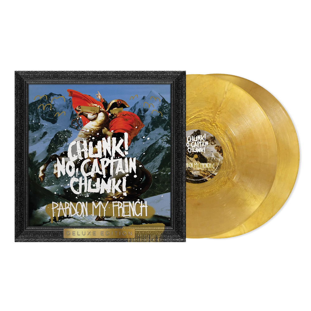 Chunk No Captain Chunk - Pardon My French (Deluxe Edition) [2xLP Metallic Gold Vinyl]