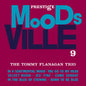 the album cover for The Tommy Flanagan Trio - The Tommy Flanagan Trio, Vol. 9 - Moodsville Series [180g Black with tip-on jacket]
