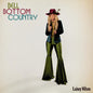 Lainey Wilson - Bell Bottom Country [LP]