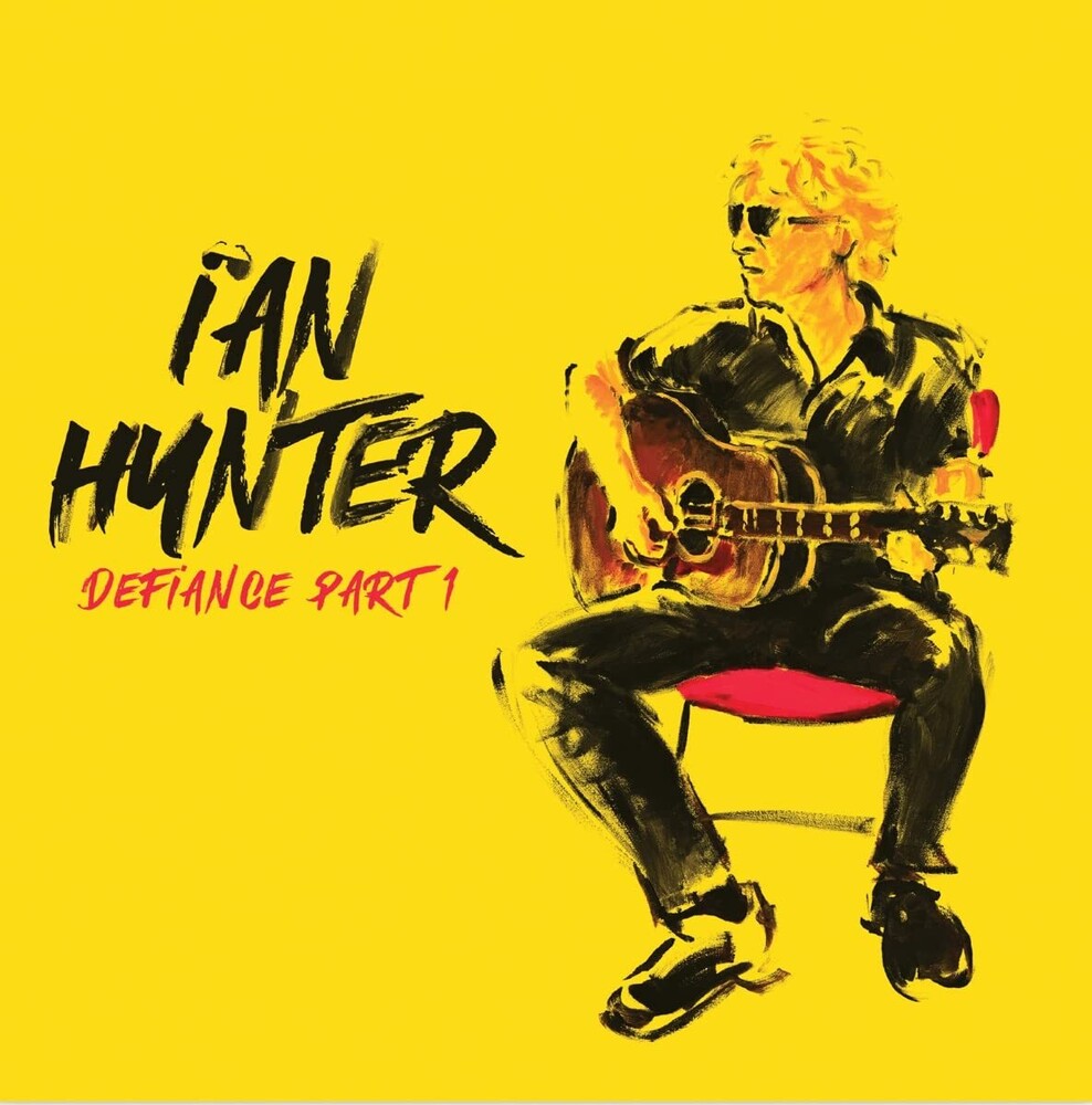 Ian Hunter - Defiance Part 1 [CD]