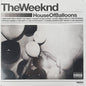 The Weeknd - House Of Balloons (10th Anniversary) (Aniv) [LP]