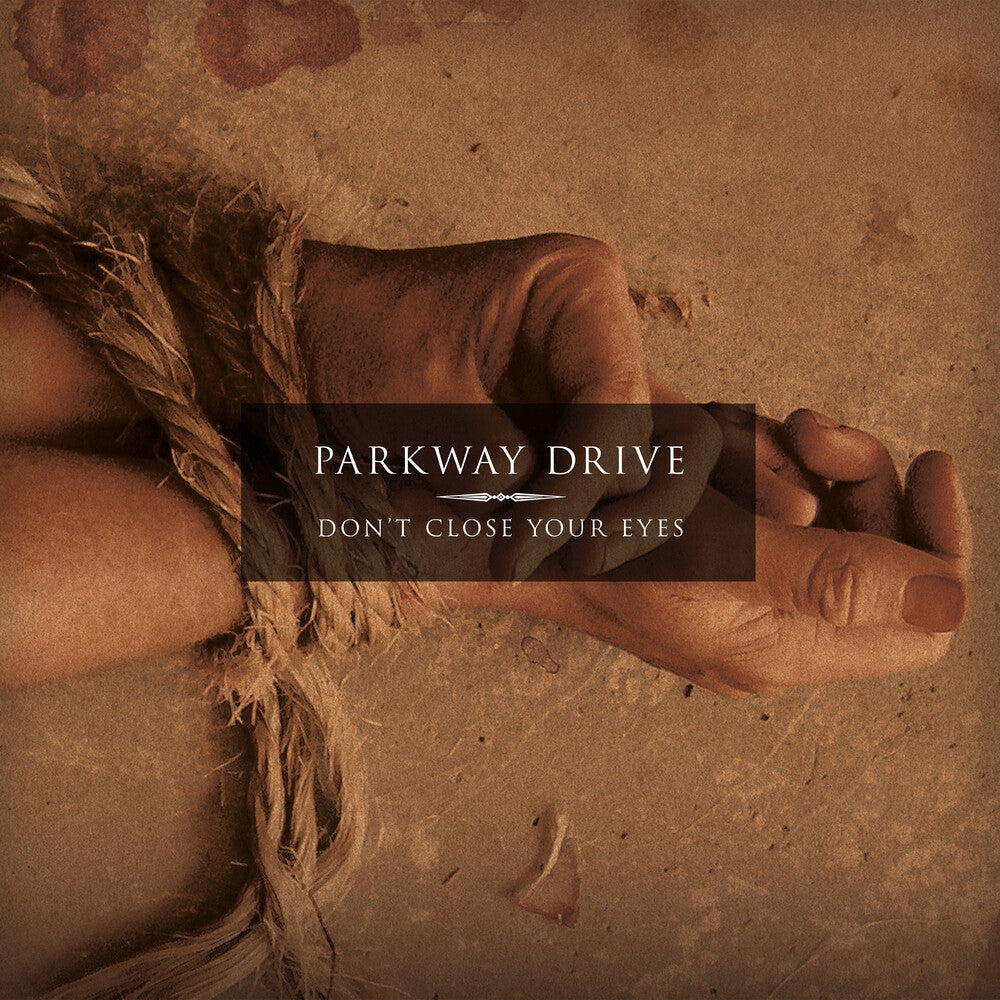 Parkway Drive - Don't Close Your Eyes: 20th Anniversary Edition [CD]