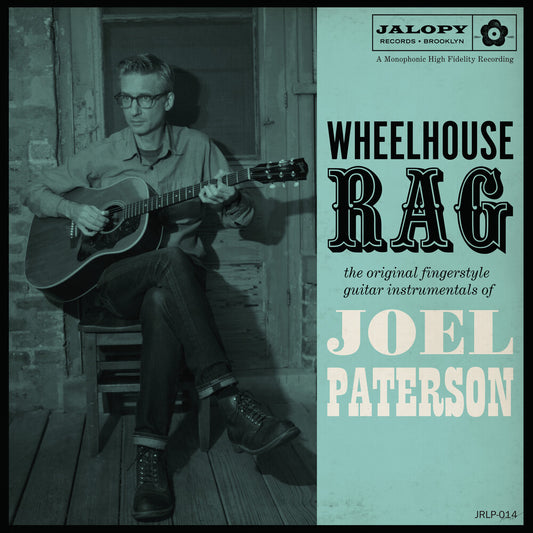 Joel Paterson - Wheelhouse Rag [Digipak]