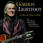Gordon Lightfoot - At Royal Albert Hall [2CD]