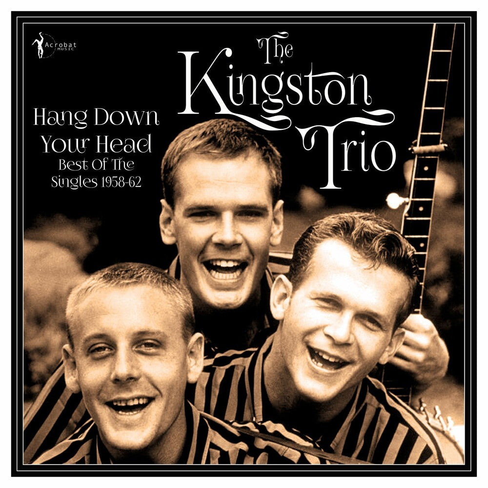Kingston Trio - Hang Down Your Head: Best Of The Singles 1958-62 [LP]