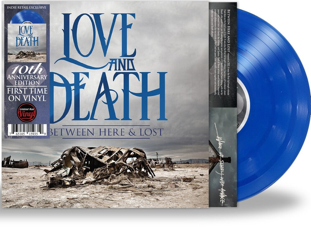 Love and Death - Between Here & Lost: 10th Anniversary Edition [Indie Exclusive Limited Edition Transparent Blue LP]