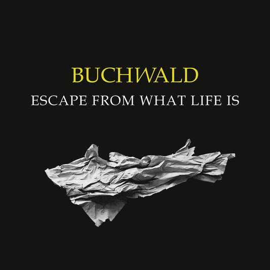 Buchwald - Escape From What Life Is [CD]