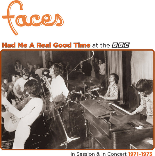 Faces - Had Me A Real Good Time… With Faces! In Session & Live at the BBC 1971-1973 [RSD Black Friday 2023]