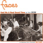 Faces - Had Me A Real Good Time… With Faces! In Session & Live at the BBC 1971-1973 [RSD Black Friday 2023]