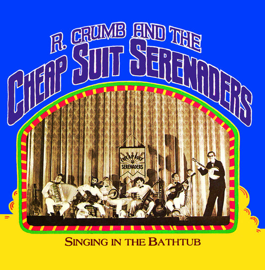 Robert Crumb  & His Cheap Suit Serenaders - Singing In The Bathtub (Rsd) [Record Store Day]
