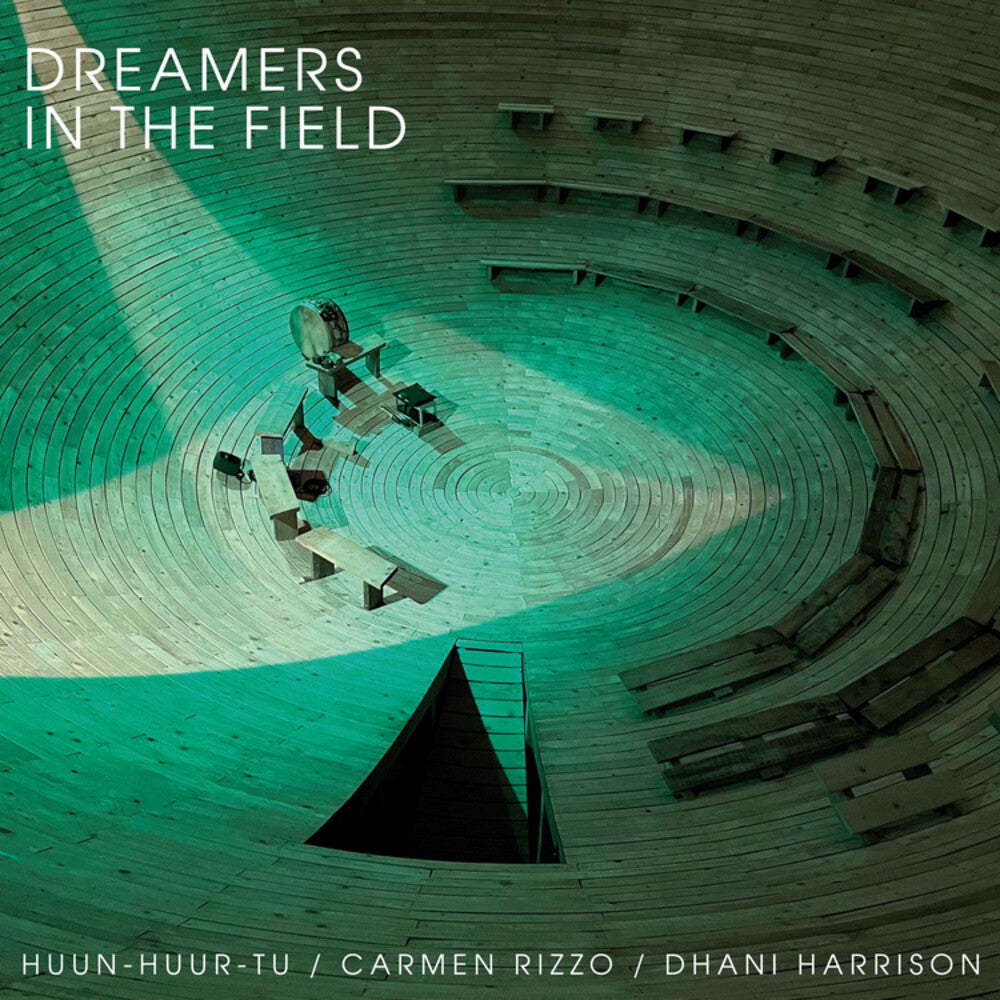 Huun-Huur-Tu / Carmen Carmen Rizzo  / Harrison,Dhan - Dreamers In The Field [Record Store Day]