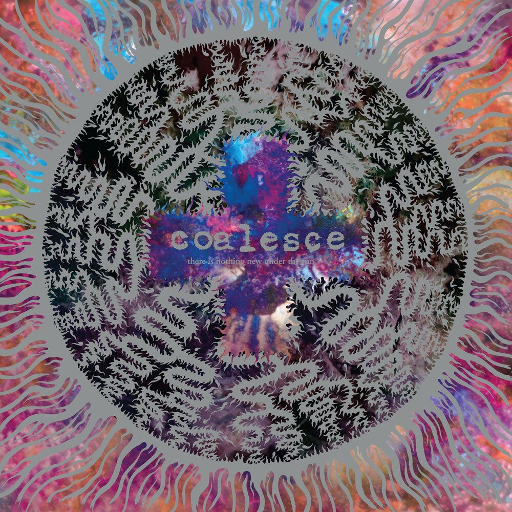 Coalesce - There Is Nothing New Under The Sun + [Colored Vinyl] (Slv)