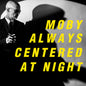 Moby - Always Centered At Night [Indie Exclusive Limited Edition Yellow LP]