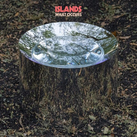 Islands - What Occurs [LP]