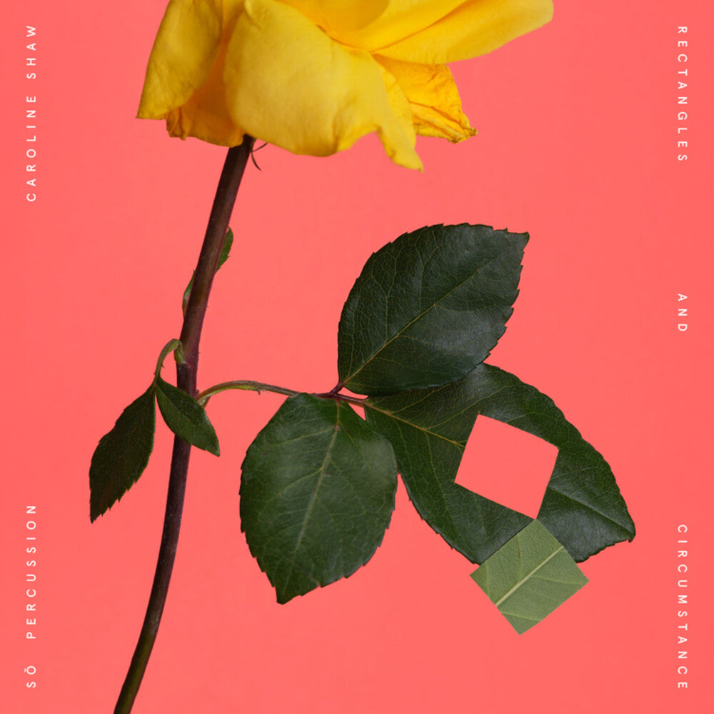 Caroline Shaw  & So Percussion - Rectangles And Circumstance [CD]